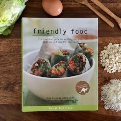 Friendly Food Book - The essential guide to avoiding allergies, additives and problem chemicals