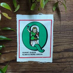 Sew on Patch - Quirky Alphabet - The Letter Q - Quaint Queen Always wore Green